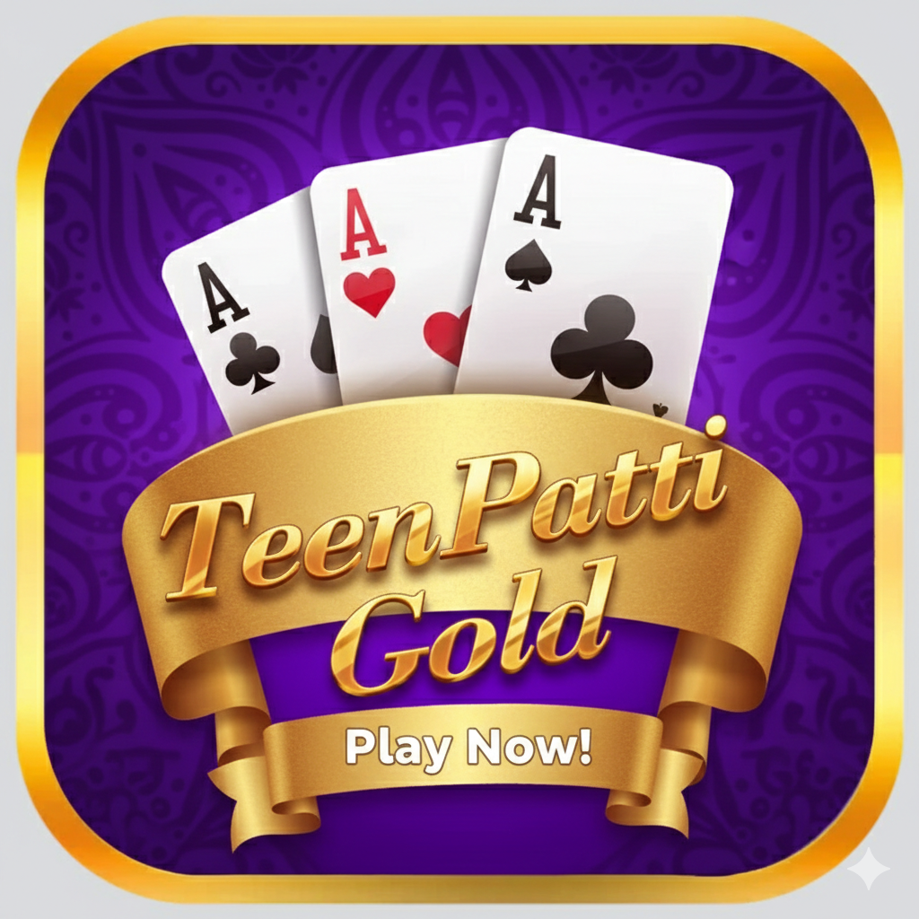 Teen Patti Gold Oldest Version